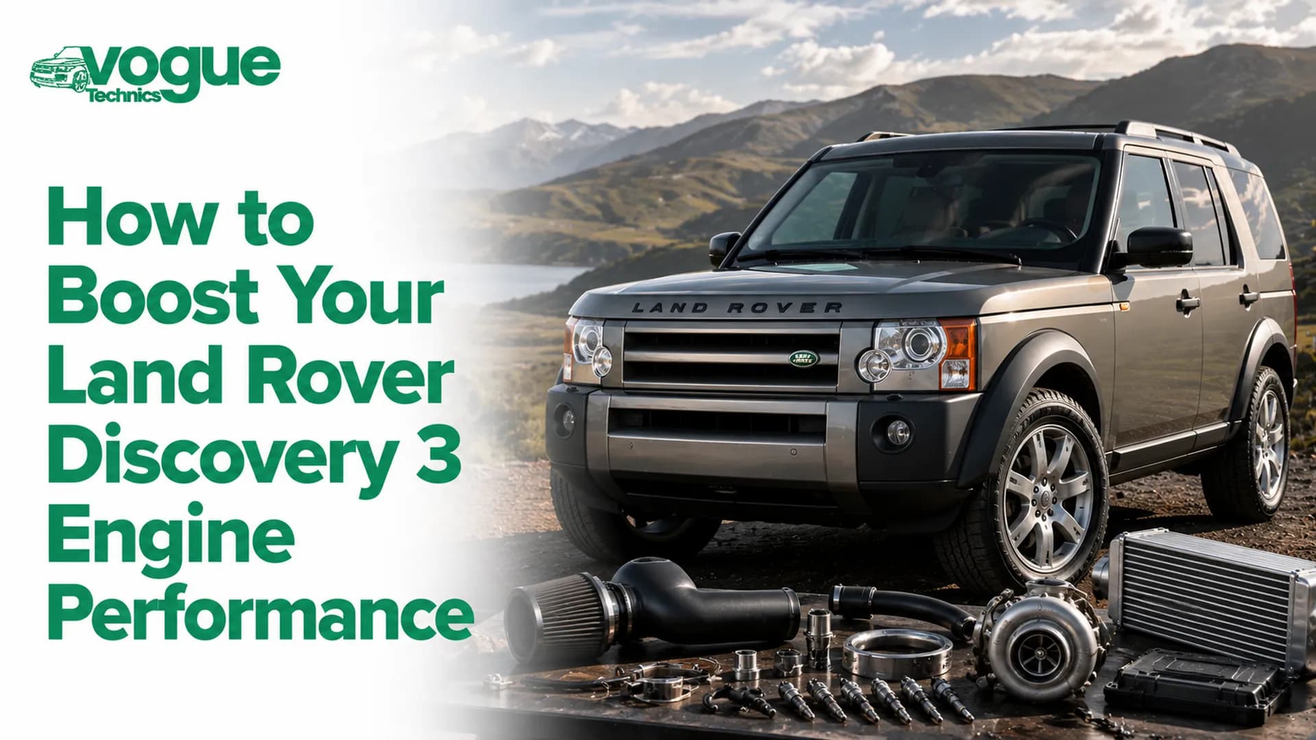 How to Boost Your Land Rover Discovery 3 Engine Performance
