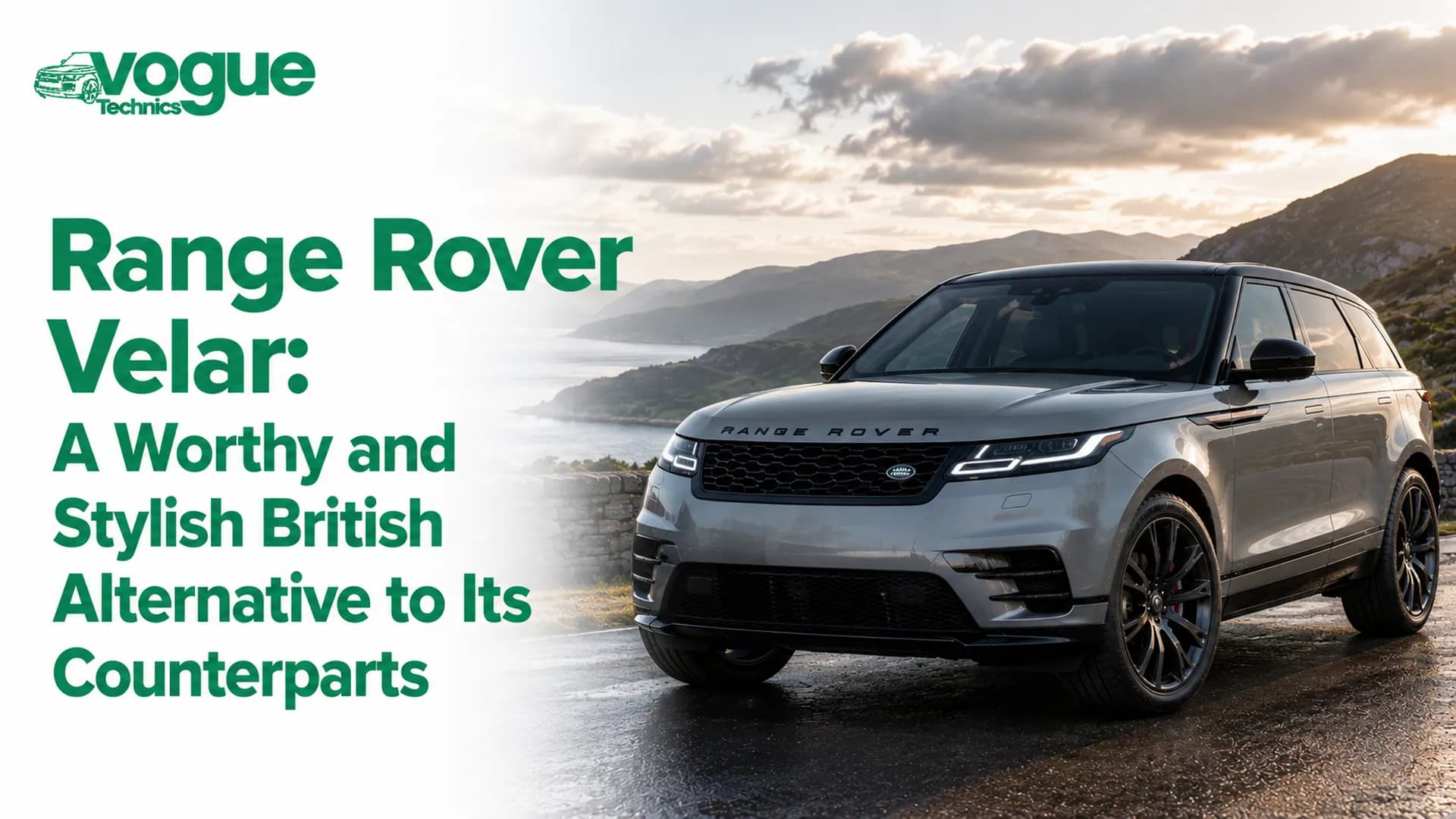 Range Rover Velar: A Worthy and Stylish British Alternative to Its Counterparts