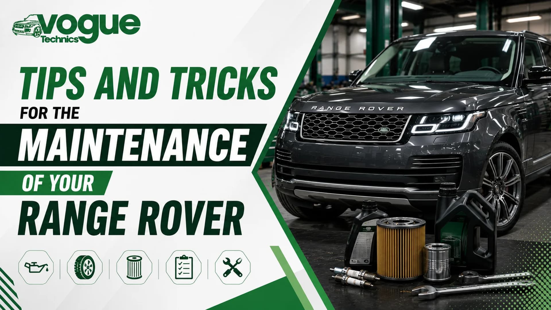 Tips and Tricks for the Maintenance of Your Range Rover
