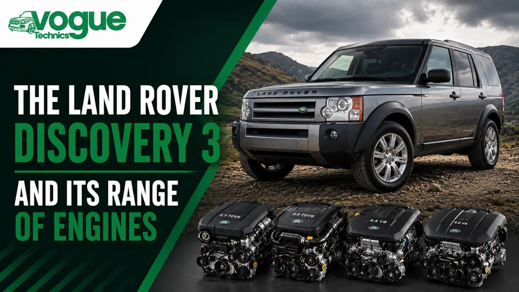 The Land Rover Discovery 3 and Its Range of Engines