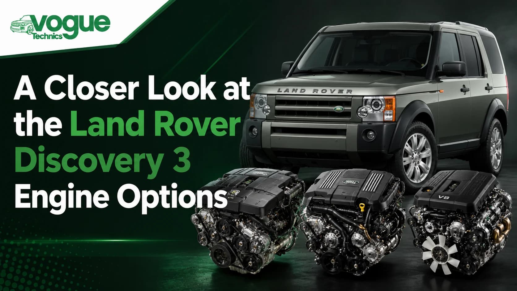 A Closer Look at the Land Rover Discovery 3 Engine Options