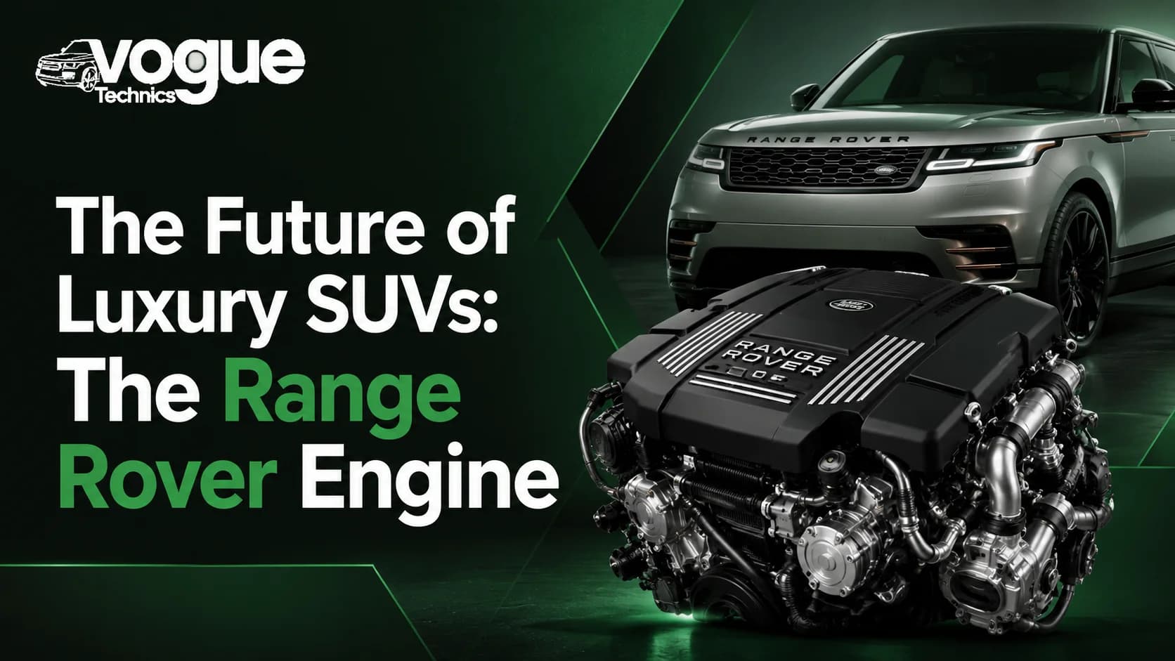 The Future of Luxury SUVs: The Range Rover Engine