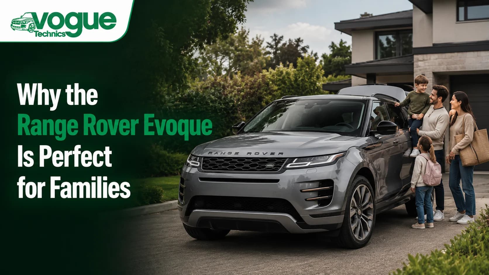 Why the Range Rover Evoque Is Perfect for Families