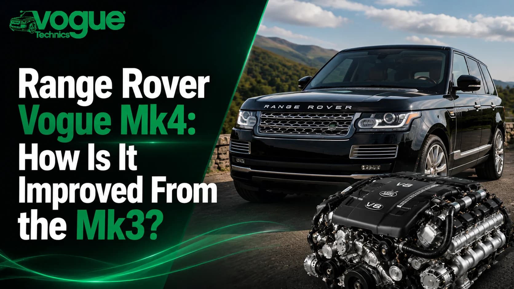 Range Rover Vogue Mk4: How Is It Improved From the Mk3?