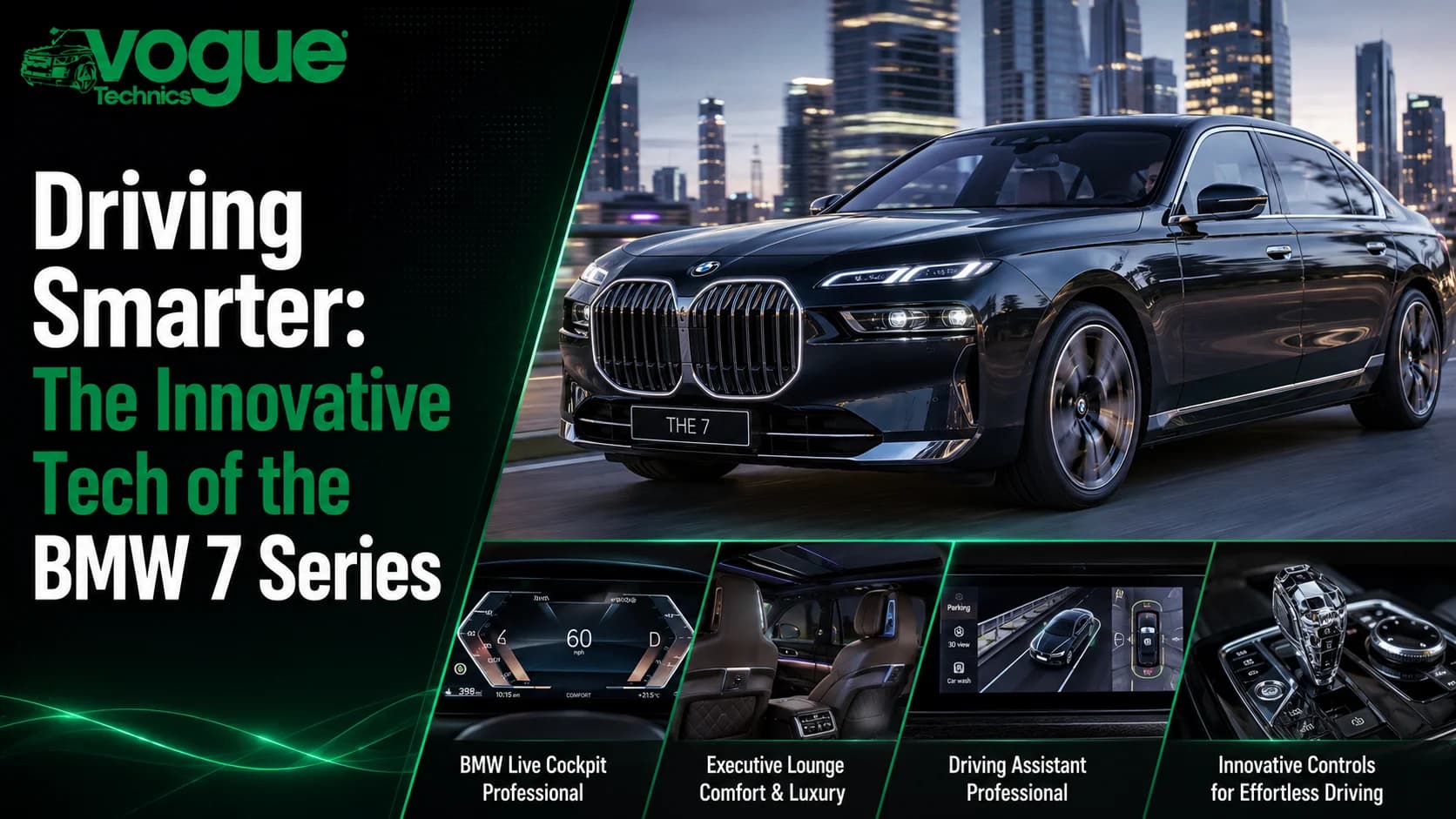 Driving Smarter: The Innovative Tech of the BMW 7 Series