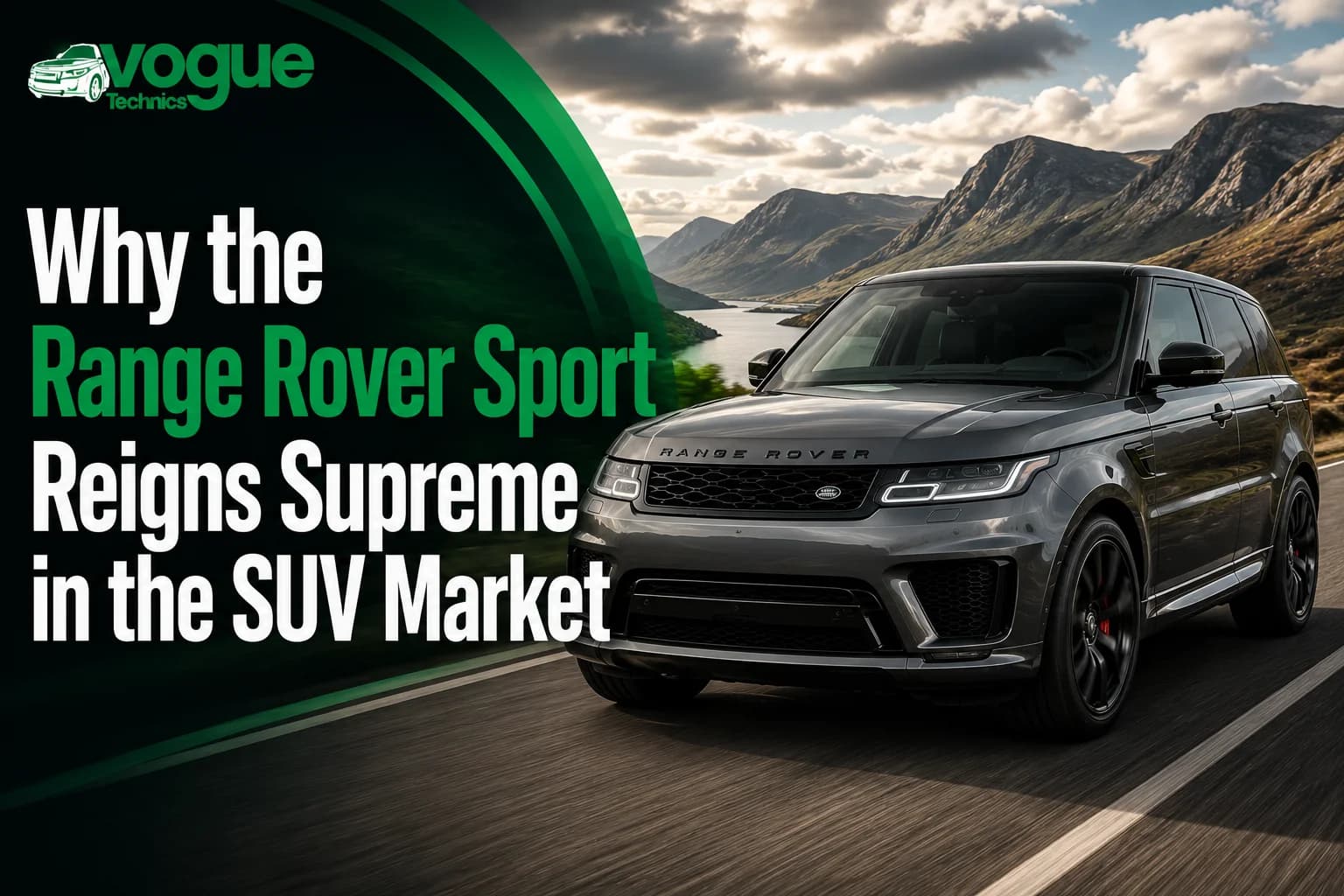 Why the Range Rover Sport Reigns Supreme in the SUV Market