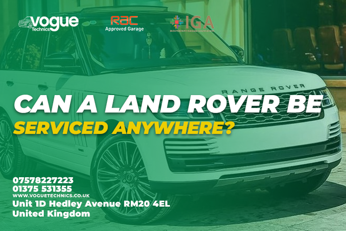 Can a Land Rover Be Serviced Anywhere?